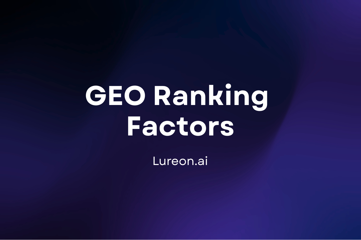 GEO Ranking Factors