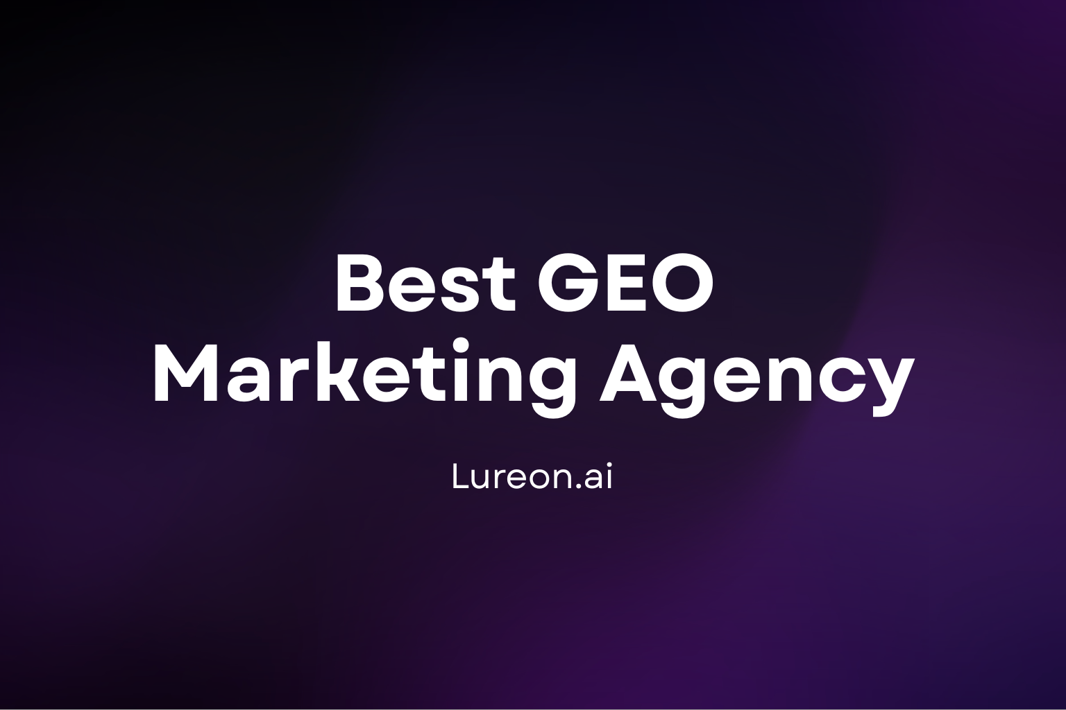 Best GEO Marketing Agency
