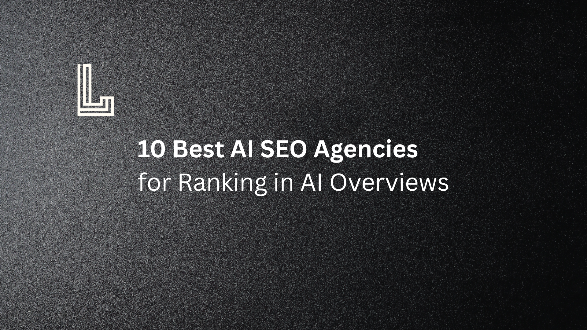 Best AI SEO Agencies